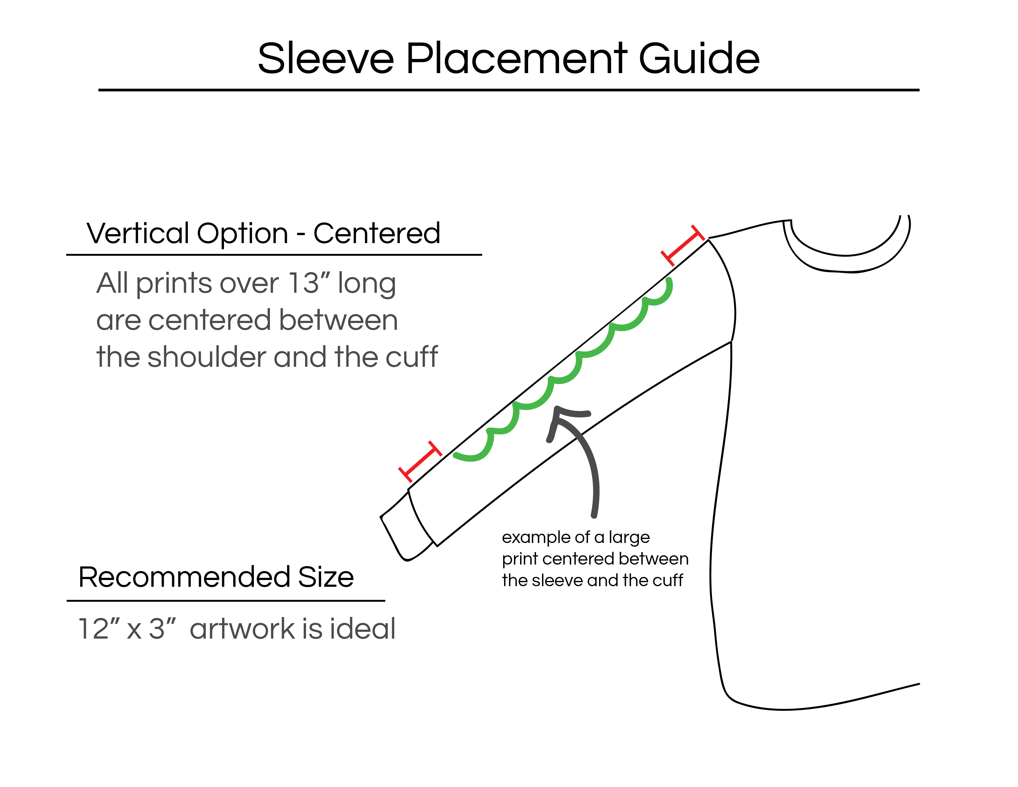 vertical option centered sleeve placement with recommended sizes